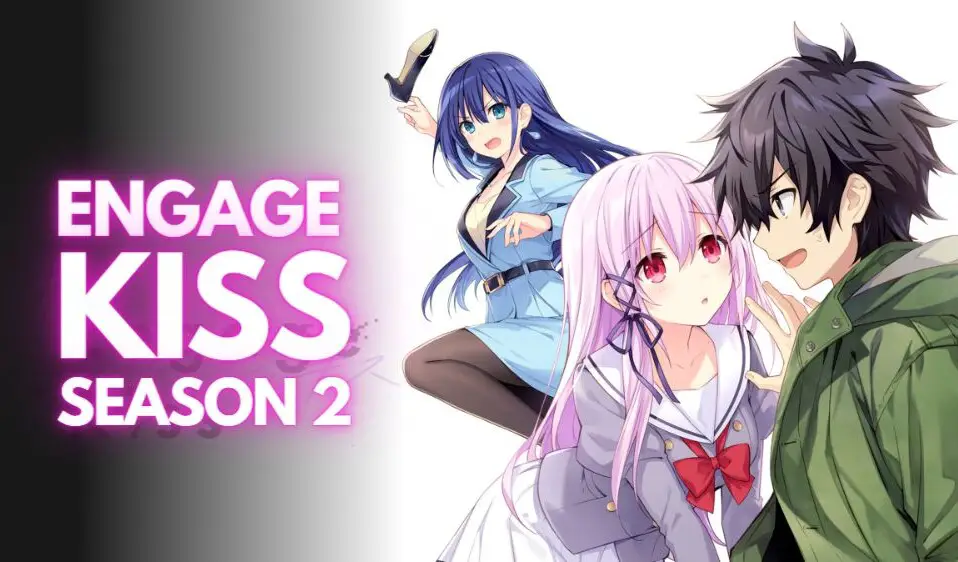 engage-kiss-season-2-release-date
